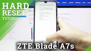 How to Factory Reset ZTE Blade A7s – Erase All Content & Restore System Defaults