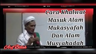 CARA KHALWAT MASUK ALAM MUKASYAFAH HINGGA ALAM MUSYAHADAH  ||  GUS MUKHLASON ROSYID