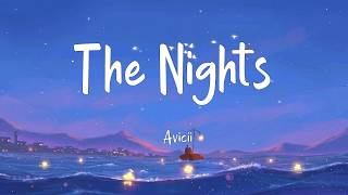 Avicii - The Nights (Lyrics)