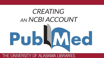 PubMed: Creating an NCBI Account