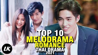 Top 10 Thailand Drama With Melodrama Romance