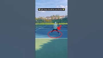 SPLIT STEPS SHOULD BE…