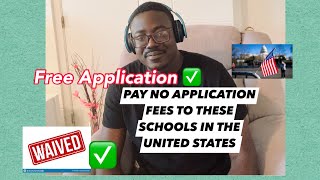 Application Fees Are Waived For These Us Schools. Apply For Free