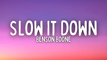 Benson Boone - Slow It Down (Lyrics)