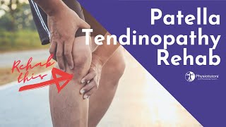 Patellar Tendinopathy Rehabilitation