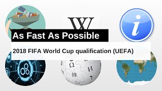 2018 FIFA World Cup qualification (UEFA) As Fast As Possible