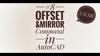 Offset Command and Mirror Command in AutoCAD.