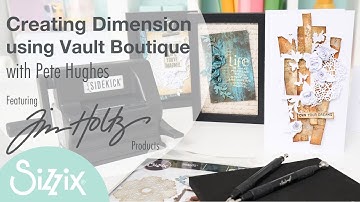 Creating Dimension with the new Tim Holtz Vault 2 Collection