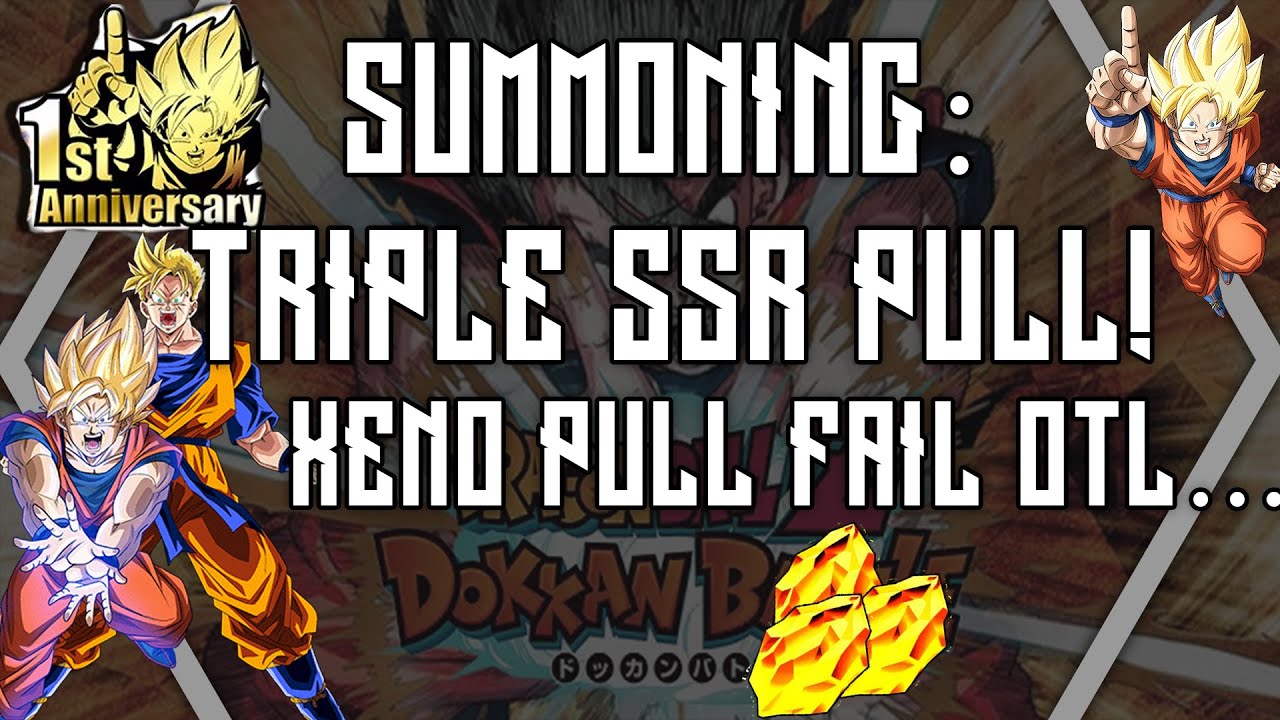 SUMMONING: TRIPLE SSR PULL!?!?!? FAIL XENO PULL OTL | Dragon Ball Z Dokkan Battle