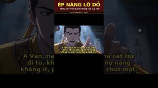 ÉP NÀNG LỠ DỞ #truyentranh  #phimhay #reviewphim #manhwa #xh #anime #review #manhua #shorts