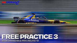 LIVE | Free Practice 3 | 2026 Shanghai E-Prix Round 13 | Formula E