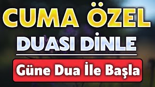 CUMA DUASI DİNLE Kuran ve Dualar