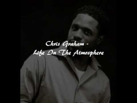 Chris Graham - Life In The Atmosphere