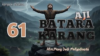 Aji Batara Karang, Dongeng Mang Dedi Mulyadinata #dongengbahasasunda