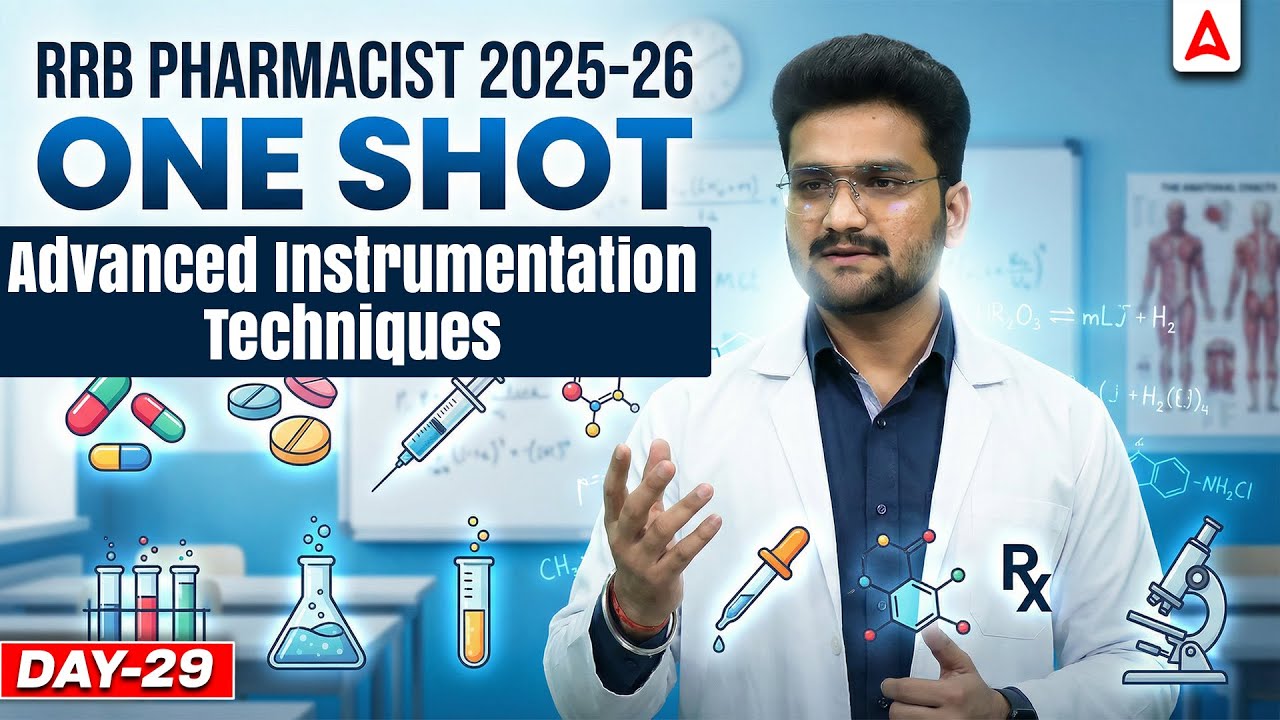 Advanced Instrumentation Techniques One Shot | RRB Pharmacist Exam Preparation 2025-26 | Day-29