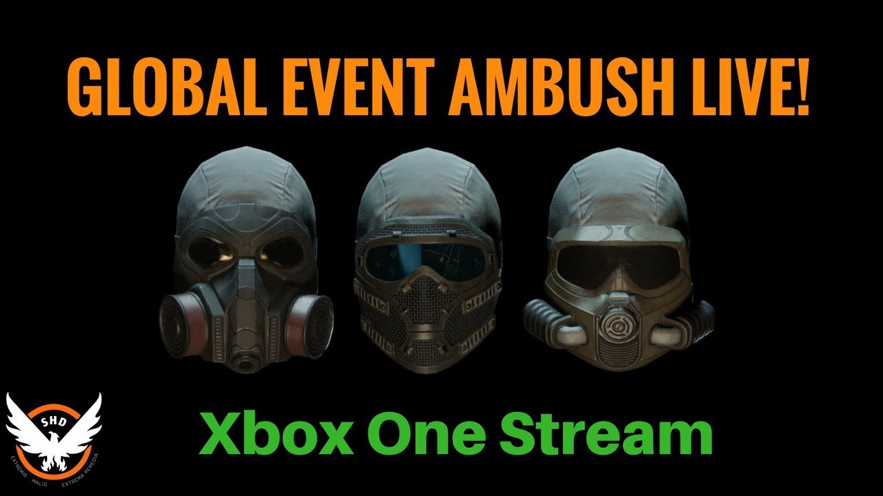 The Division - Global Event AMBUSH Live! Xbox One Stream - YouTube