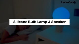 InnovaGoods Home LED Silicone Bulb Lamp & Speaker