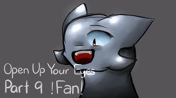 Open Up Your Eyes || Part 9 (FAN)