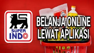 CARA BELANJA DI SUPERINDO VIA APLIKASI MOBILE