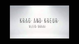 KRAG AND KREUR - "Vleis Braai"