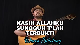 Kasih Allahku Sungguh T'lah terbukti - Instrumen Gitar Waren Sihotang