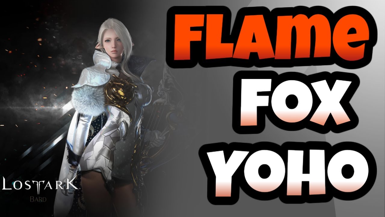 Flame Fox Yoho [Lost Ark Bard PvE No Death]