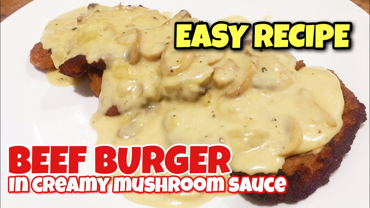 HOW TO MAKE BEEF BURGER IN CREAMY MUSHROOM SAUCE | EASY RECIPE 