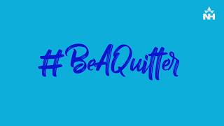 #BeAQuitter on this World No Tobacco Day 2018