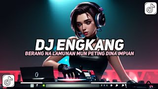 Dj Berang Na Lamunan Mun Peting Tina Impian  Dj Engkang  Bootlag  Viral Tiktok  Bass