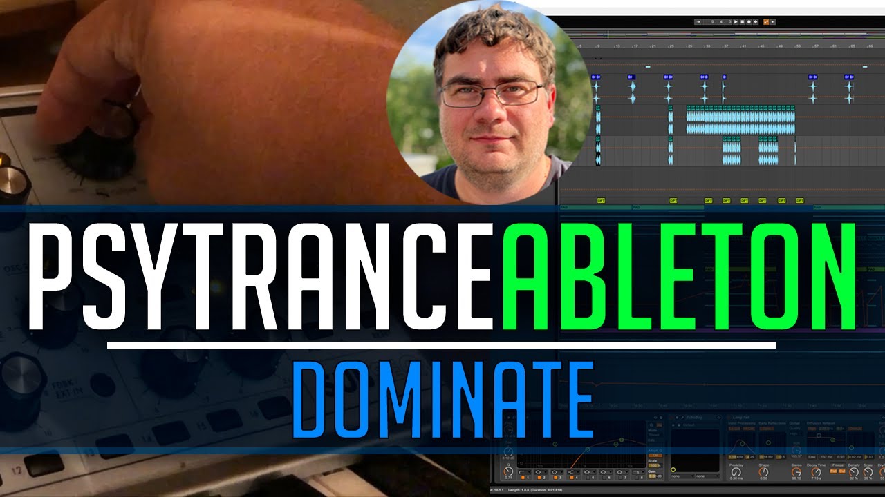 Making Psytrance with Moog & Ableton - Dominate