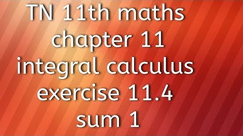 TN 11th maths chapter 11integral calculus exercise 11.4 sum 1