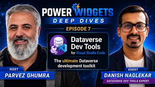 Power Widgets Deep Dives - Episode 7 - Dataverse Dev Tools with Danish Naglekar
