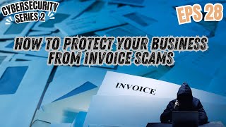 Invoice Scams: Safeguarding Organizations from Financial Fraud #scam #cybersecurity #fraud