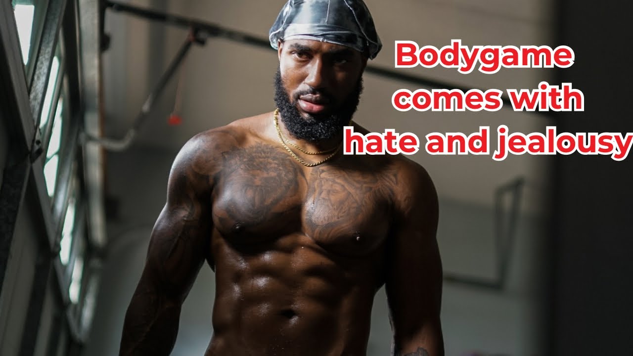 Bodygame: Men Will Hate And Envy You