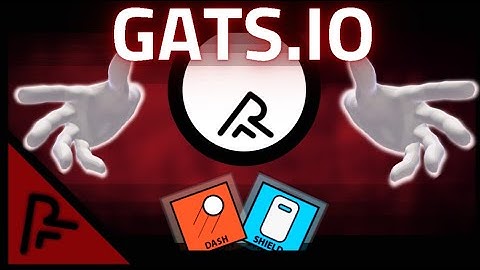 Gats.io - Dash x Shield