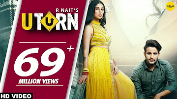 R NAIT : U Turn (Official Video) | Ft. Shipra Goyal | Jeona & Jogi | Punjabi Song