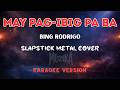 May Pag-ibig Pa Ba – Slapstick Rock Cover (Karaoke Version)