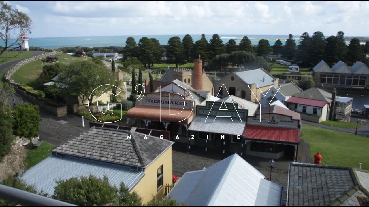 G'DAY Magazine: Flagstaff Hill Maritime Museum and Village