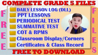 COMPLETE GRADE 5 FILES: DLL, PPT, COT, PT, ST etc II FREE TO DOWNLOAD FILES II JUN GULAGULA