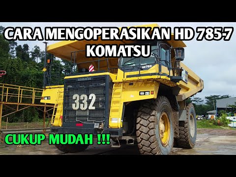 SO EASY !! How to Operate KOMATSU HD 785 at the Coal Mine - Komatsu Heavy Equipment