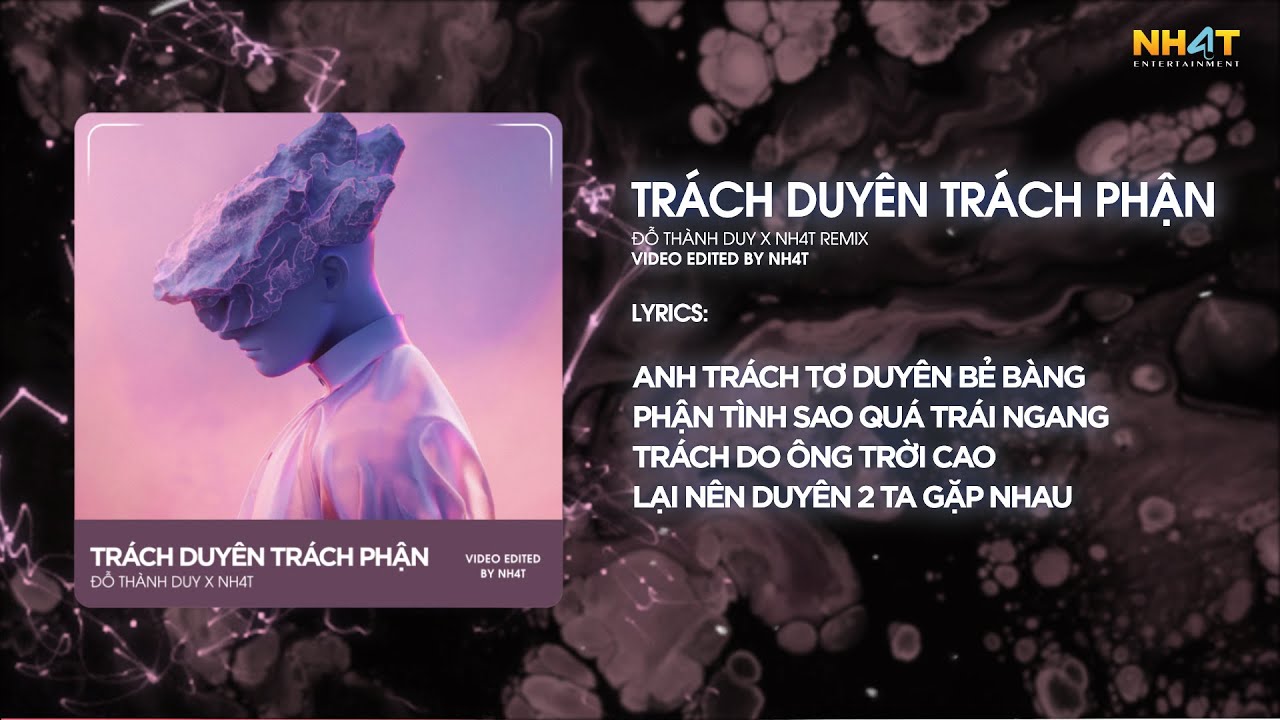 Assista a Trách Duyên Trách Phận ↱ NH4T Remix ↲ - Đỗ Thành Duy /Audio Lyrics Video no YouTube