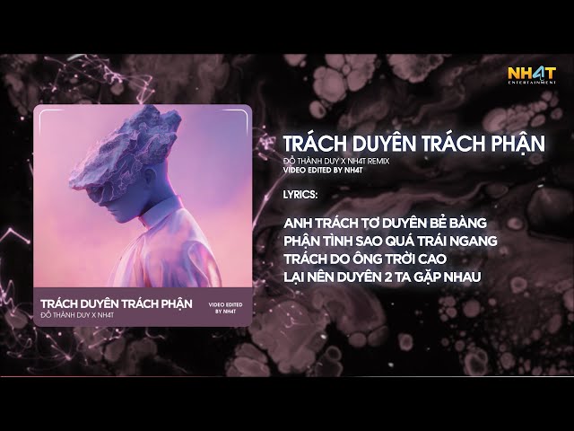 Trách Duyên Trách Phận ↱ NH4T Remix ↲ - Đỗ Thành Duy /Audio Lyrics Video class=