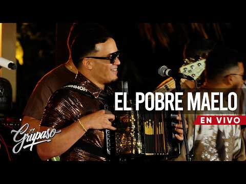 EL GRUPASO - El Pobre Maelo (EN VIVO)