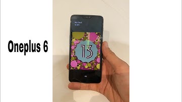 Android 13 for Oneplus 6  | Cherish Os 4.0 |