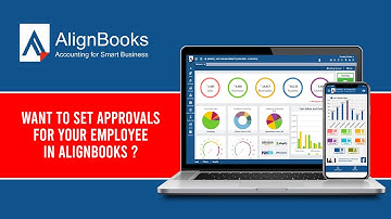 Want To Set Approvals For Your Employee in AlignBooks ?