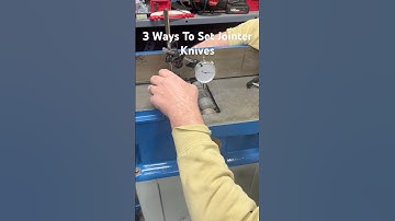 3 Ways To Set Jointer Knives