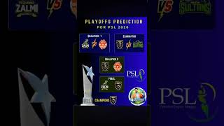 PSL 2026 Playoffs Predictions 🔥 Who Will Win? | Top Teams &amp; Final Winner