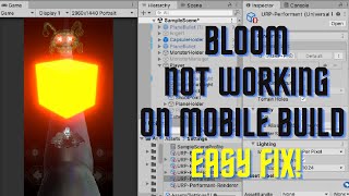 Unity3d Bloom not working on MOBILE BUILD? Easy Fix!