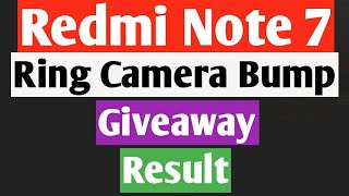 Redmi Note 7 Ring Camera Bump Protector giveaway results screenshot 5