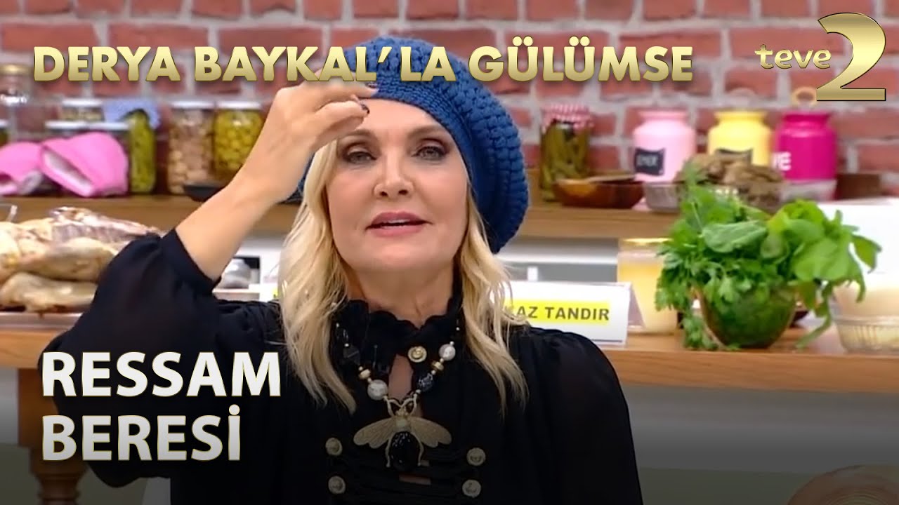 Derya Baykal'la Gülümse: Özel Ressam Beresi Yapımı